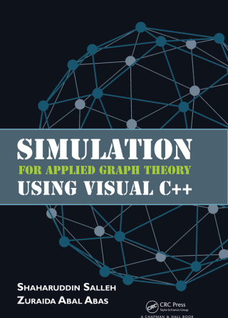 Imagen de portada: Simulation for Applied Graph Theory Using Visual C++ 1st edition 9781498721011
