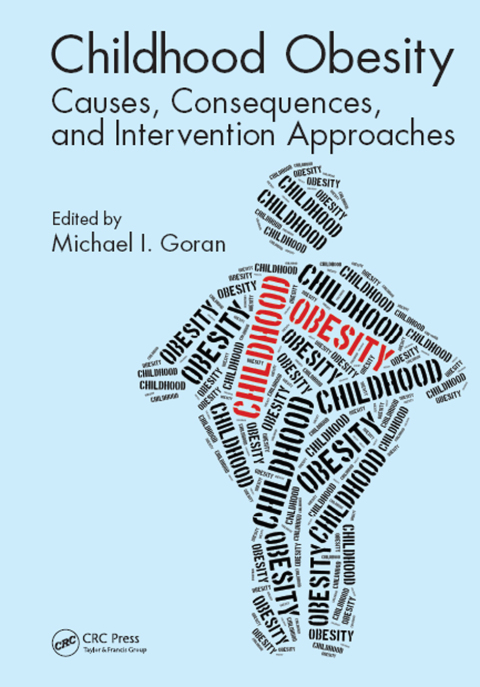 Childhood Obesity: Causes, Consequences, and Intervention Approaches, 1st Edition - FULL INSTANT DOWNLOAD | PDF DOCX EPUB