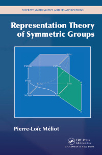 Cover image: Representation Theory of Symmetric Groups 1st edition 9781498719124