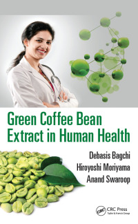 Cover image: Green Coffee Bean Extract in Human Health 1st edition 9781032097763