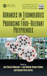 Omslagafbeelding: Advances in Technologies for Producing Food-relevant Polyphenols 1st edition 9781498714976