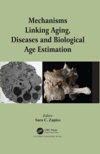 Imagen de portada: Mechanisms Linking Aging, Diseases and Biological Age Estimation 1st edition 9780367782429