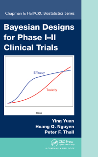 Omslagafbeelding: Bayesian Designs for Phase I-II Clinical Trials 1st edition 9781032242644