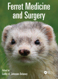 Cover image: Ferret Medicine and Surgery 1st edition 9781498707879