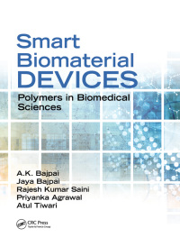 Cover image: Smart Biomaterial Devices 1st edition 9781498706988