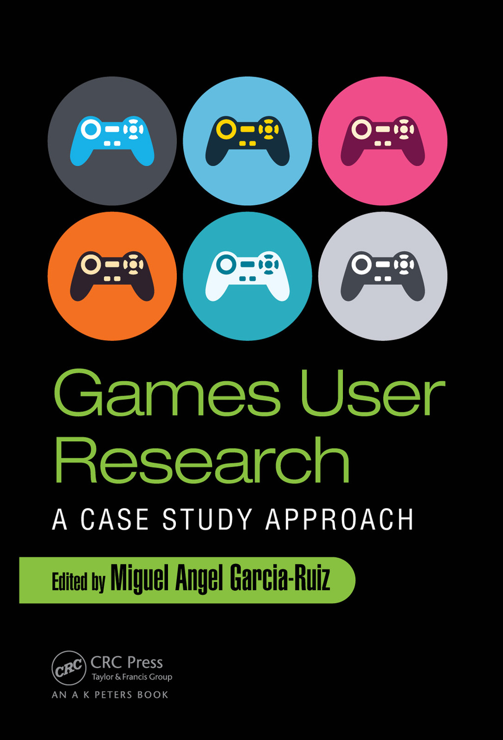 Games User Research A Case Study Approach 1st Edition