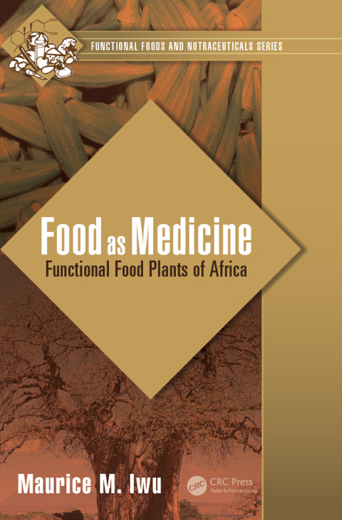Food as Medicine: Functional Food Plants of Africa, 1st Edition - FULL INSTANT DOWNLOAD | PDF DOCX EPUB