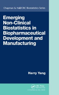 Imagen de portada: Emerging Non-Clinical Biostatistics in Biopharmaceutical Development and Manufacturing 1st edition 9781498704151