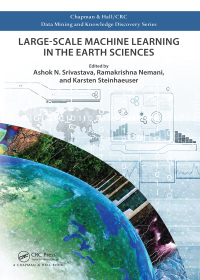 Cover image: Large-Scale Machine Learning in the Earth Sciences 1st edition 9780367573232