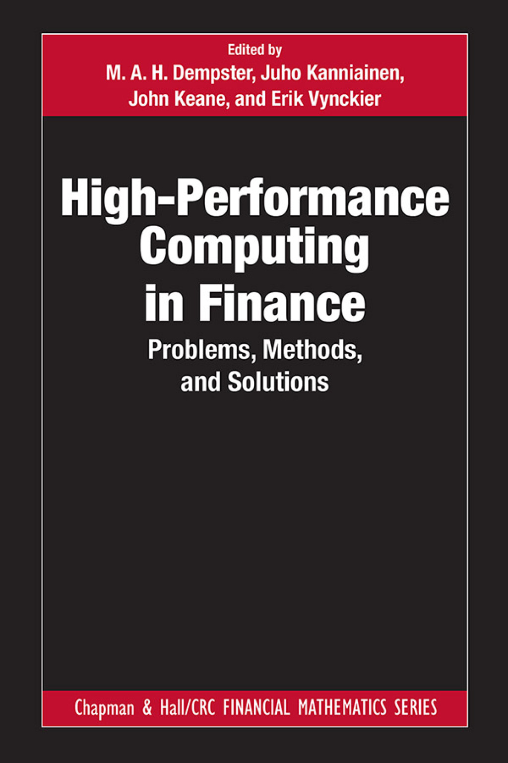 High-Performance Computing in Finance Problems, Methods, and Solutions 1st Edition