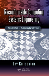Immagine di copertina: Reconfigurable Computing Systems Engineering 1st edition 9781439856215