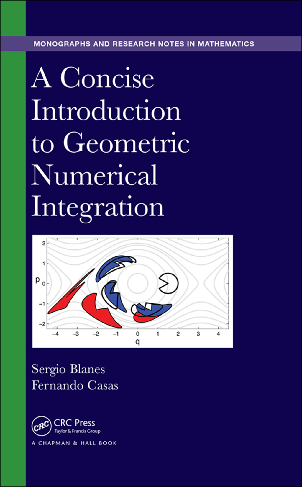 A Concise Introduction to Geometric Numerical Integration 1st Edition