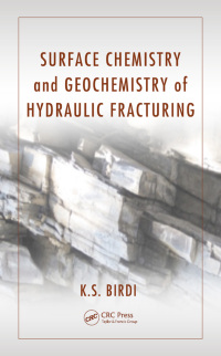 Cover image: Surface Chemistry and Geochemistry of Hydraulic Fracturing 1st edition 9781482257182