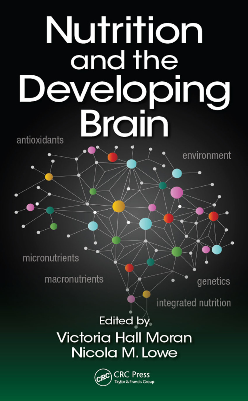 Nutrition and the Developing Brain 1st Edition