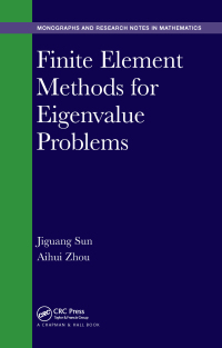 Cover image: Finite Element Methods for Eigenvalue Problems 1st edition 9781482254648