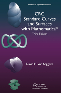 Omslagafbeelding: CRC Standard Curves and Surfaces with Mathematica 3rd edition 9781482250213