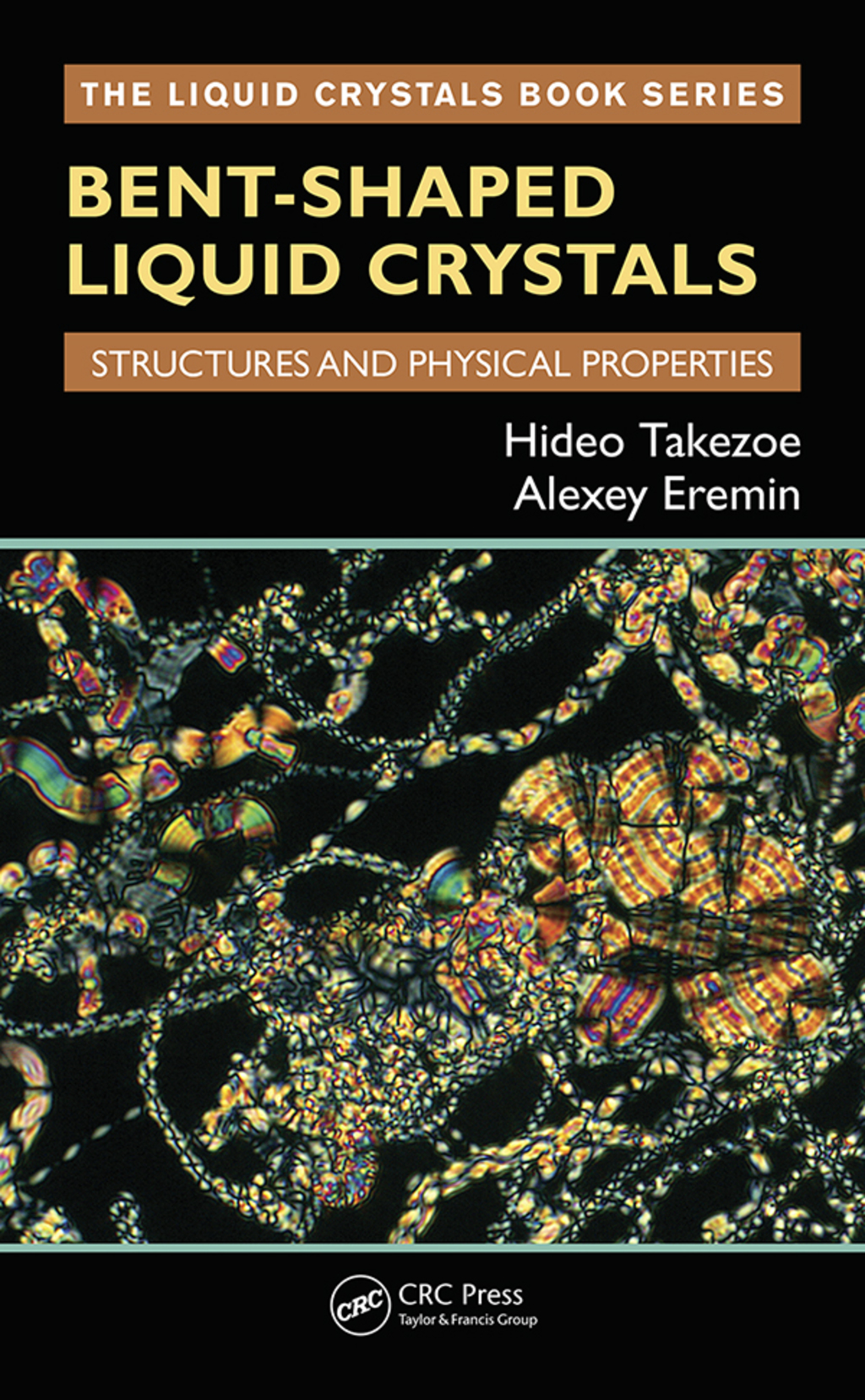 Bent-Shaped Liquid Crystals Structures and Physical Properties 1st Edition