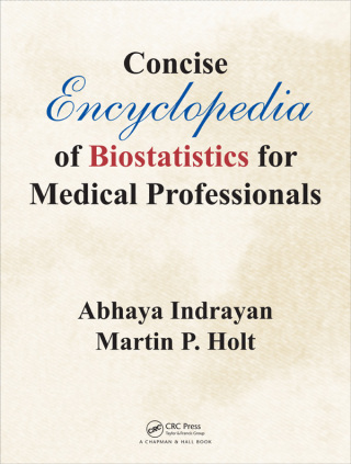 Imagen de portada: Concise Encyclopedia of Biostatistics for Medical Professionals 1st edition 9781482243871