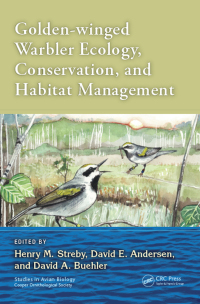 Cover image: Golden-winged Warbler Ecology, Conservation, and Habitat Management 1st edition 9780367658335