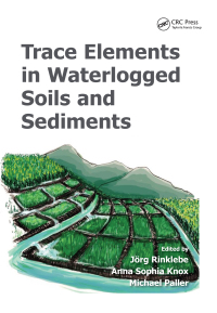 Cover image: Trace Elements in Waterlogged Soils and Sediments 1st edition 9781482240511