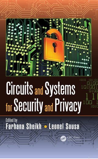 صورة الغلاف: Circuits and Systems for Security and Privacy 1st edition 9781138586048