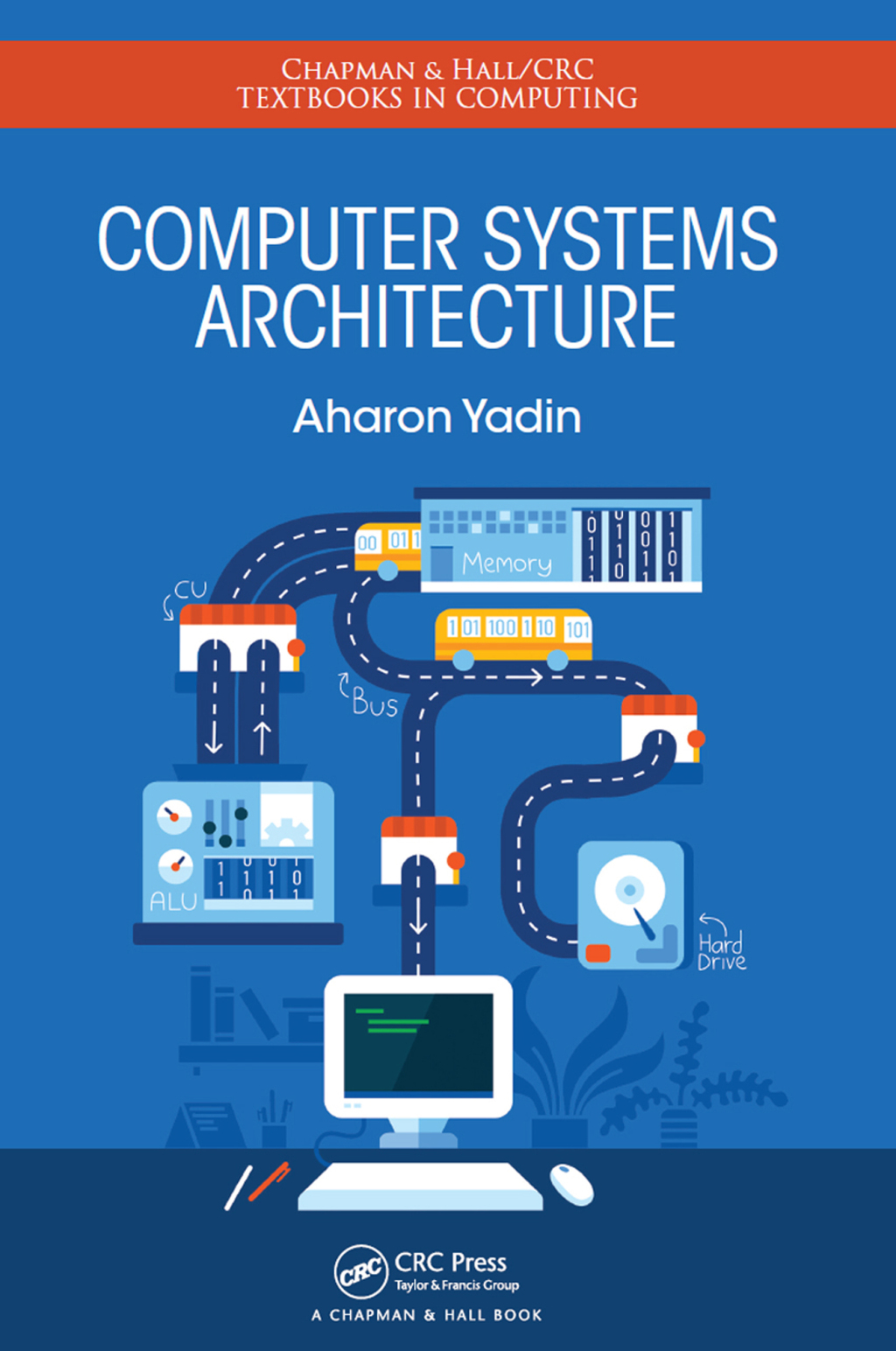 Computer Systems Architecture 1st Edition