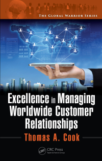Imagen de portada: Excellence in Managing Worldwide Customer Relationships 1st edition 9781482226195