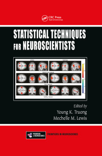 Omslagafbeelding: Statistical Techniques for Neuroscientists 1st edition 9781466566149