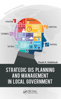 Cover image: Strategic GIS Planning and Management in Local Government 1st edition 9780367867409