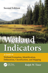 Cover image: Wetland Indicators 2nd edition 9781439853696