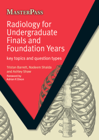 Omslagafbeelding: Radiology for Undergraduate Finals and Foundation Years 1st edition 9781846194467