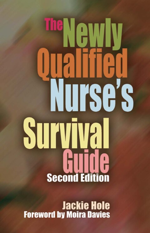 The Newly Qualified Nurse's Survival Guide, 2nd Edition - FULL INSTANT DOWNLOAD | PDF DOCX EPUB