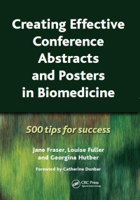 Titelbild: Creating Effective Conference Abstracts and Posters in Biomedicine 1st edition 9781846193118