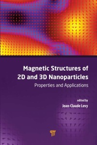Imagen de portada: Magnetic Structures of 2D and 3D Nanoparticles 1st edition 9789814613675