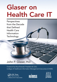 Cover image: Glaser on Health Care IT 1st edition 9781498768528