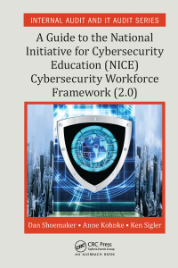 Imagen de portada: A Guide to the National Initiative for Cybersecurity Education (NICE) Cybersecurity Workforce Framework (2.0) 1st edition 9781498739962