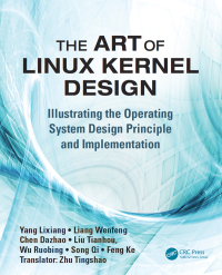 Cover image: The Art of Linux Kernel Design 1st edition 9781466518032