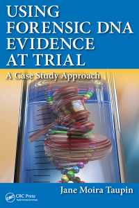 Imagen de portada: Using Forensic DNA Evidence at Trial 1st edition 9781482255812