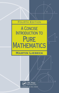Imagen de portada: A Concise Introduction to Pure Mathematics 4th edition 9781498722926