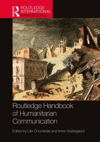 表紙画像: Routledge Handbook of Humanitarian Communication 1st edition 9781032081212