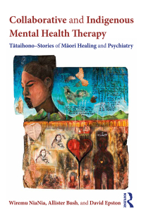 Cover image: Collaborative and Indigenous Mental Health Therapy 1st edition 9781138230309