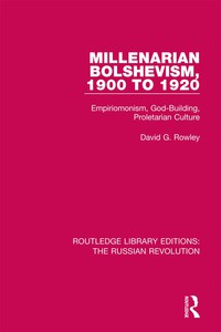 صورة الغلاف: Millenarian Bolshevism 1900-1920 1st edition 9781138229945