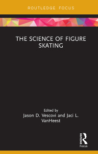 Omslagafbeelding: The Science of Figure Skating 1st edition 9780367787059