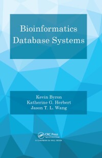Omslagafbeelding: Bioinformatics Database Systems 1st edition 9780367574062