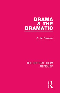 صورة الغلاف: Drama & the Dramatic 1st edition 9781138229600