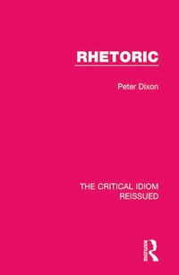Cover image: Rhetoric 1st edition 9781138229396
