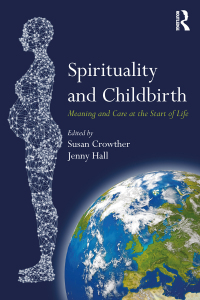 Titelbild: Spirituality and Childbirth 1st edition 9781138229419