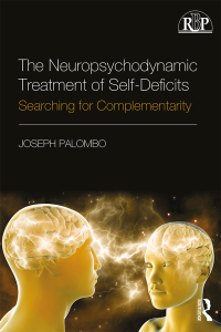 Cover image: The Neuropsychodynamic Treatment of Self-Deficits 1st edition 9781138229150