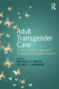 Imagen de portada: Adult Transgender Care 1st edition 9781138229020