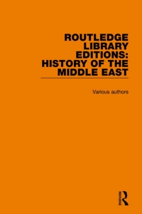 Cover image: Routledge Library Editions: History of the Middle East 1st edition 9781138220027